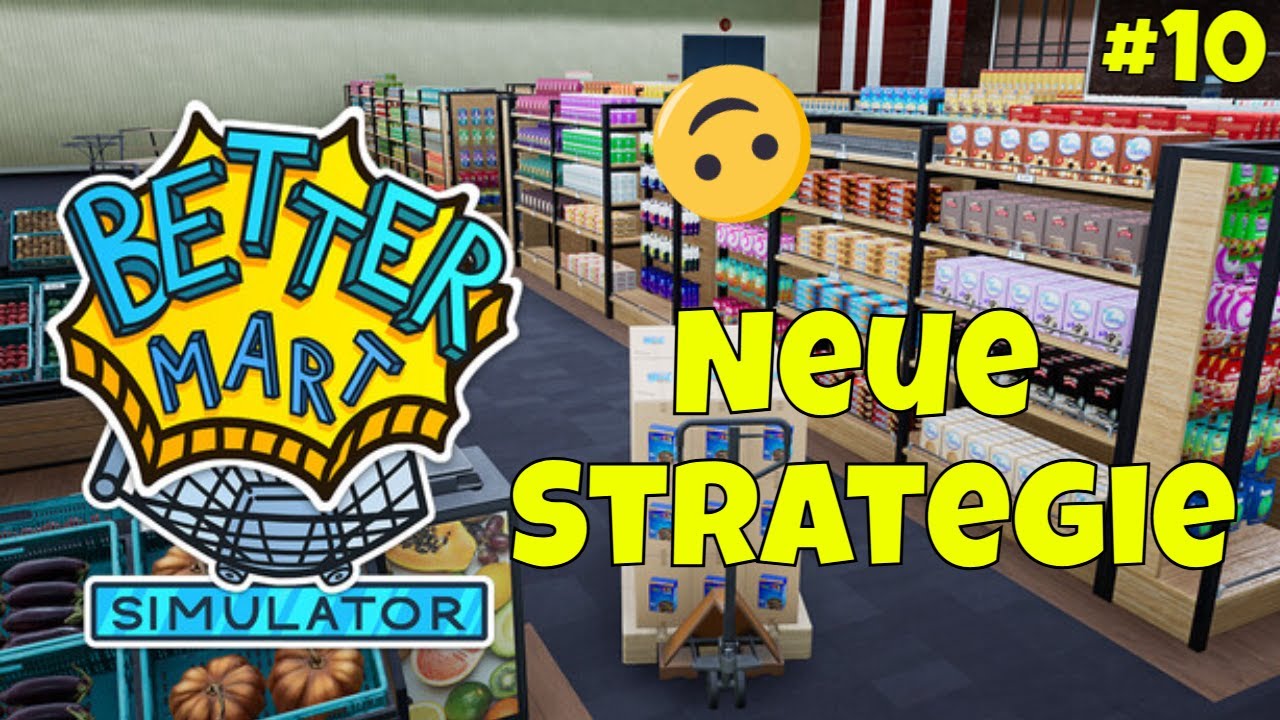 Better Mart Simulator - Umräumen für mehr Umsatz #10 Lets Play