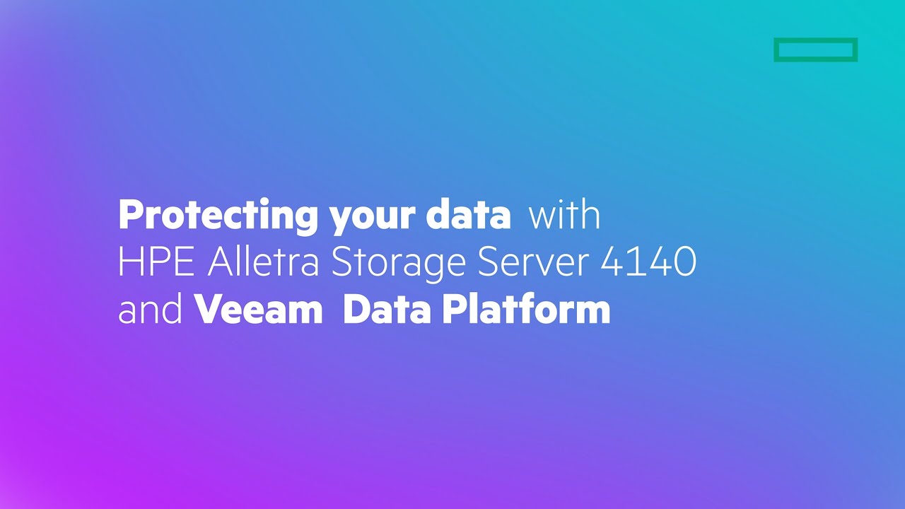 Protecting your data with HPE Alletra Storage Server 4140 and Veeam Data Platform