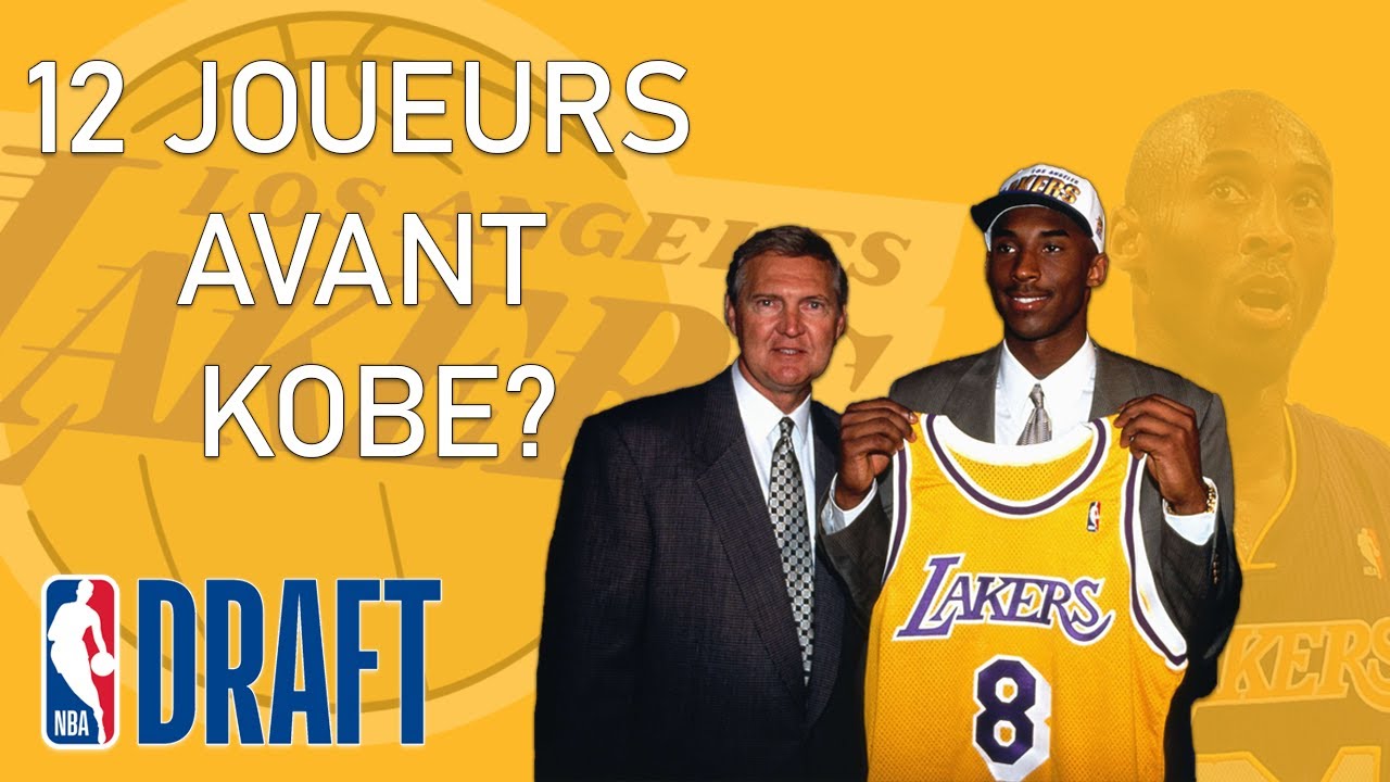 Pourquoi est-ce que 12 joueurs ont été draftés avant Kobe Bryant?