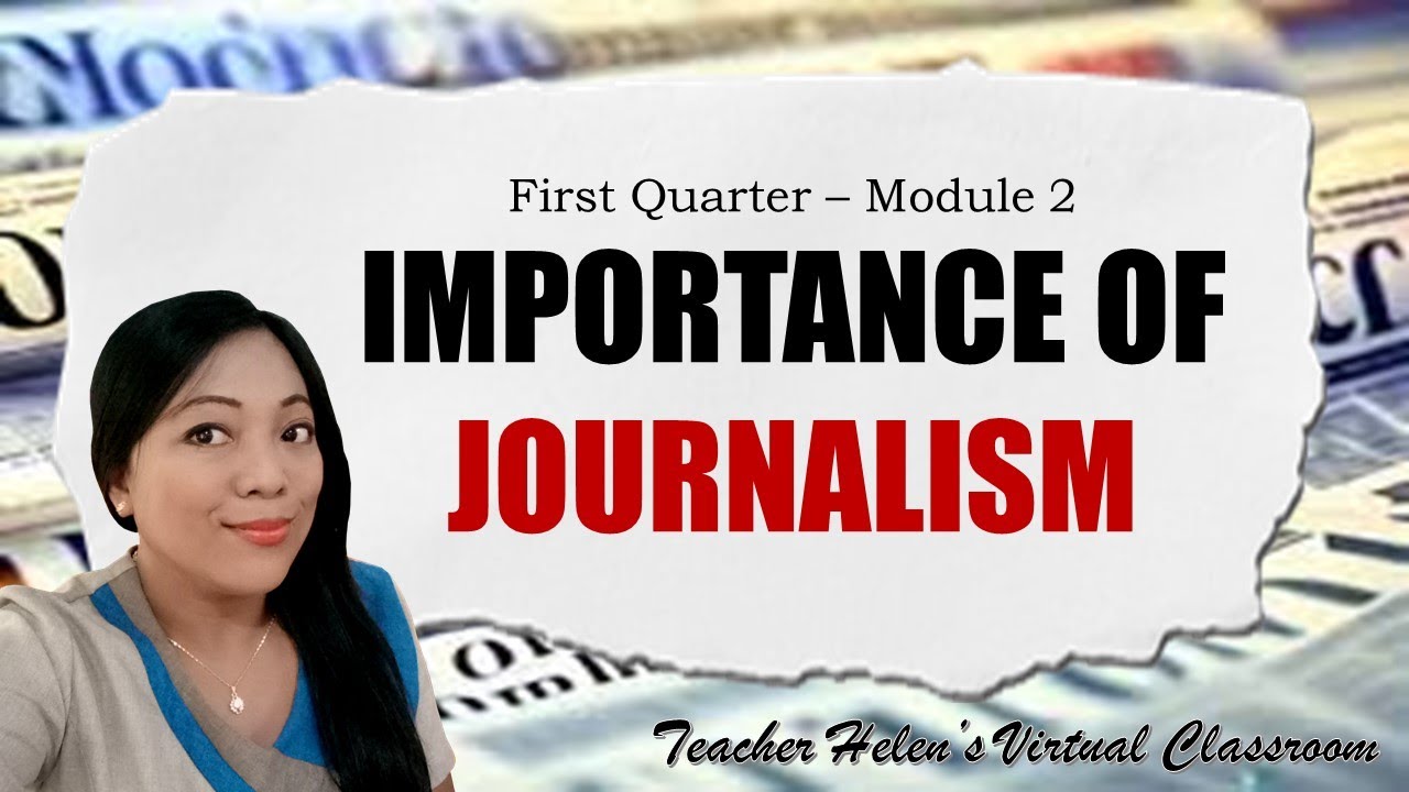 SPJ 4 I IMPORTANCE OF JOURNALISM I QUARTER 1 WEEK 2