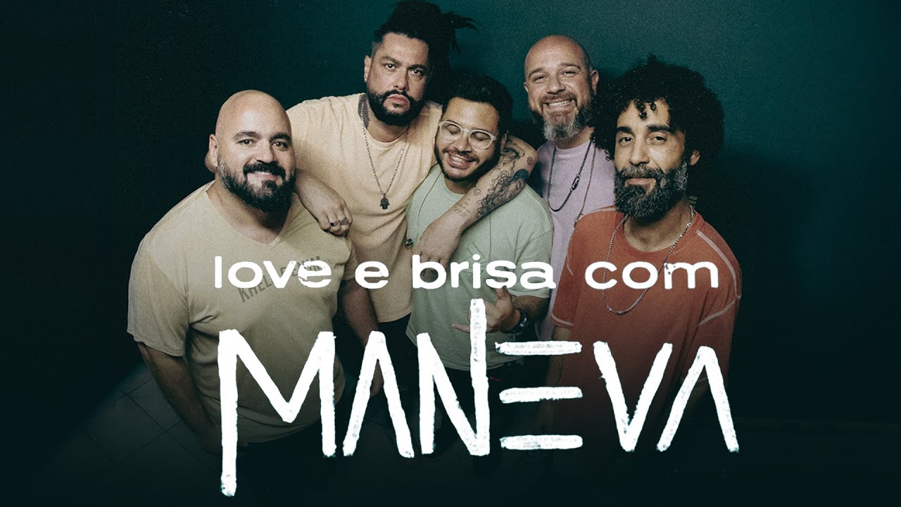 Maneva - Love e Brisa