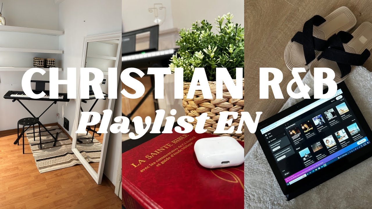 CHRISTIAN RNB PLAYLIST PART I ｜FOR RELAXING, STUDYING, WORKING, CHILLING ｜RNB PLAYLIST 2024