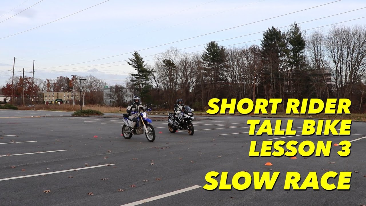Short Motorcycle Riders - Balance at Slow Speeds, or Slow Race