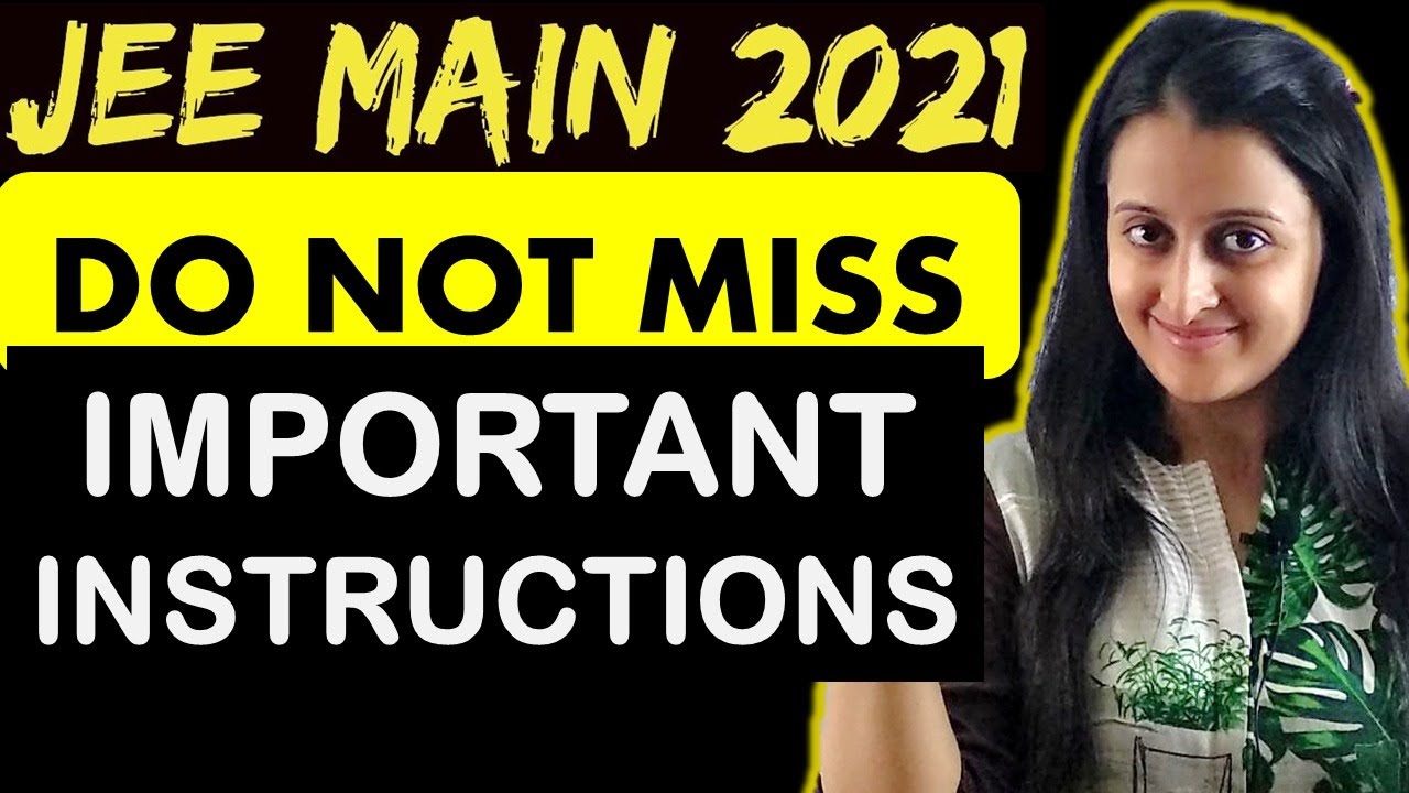 JEE Main 2021 Important Instructions | Do Not Miss | Neha Agrawal | Mathematically Inclined