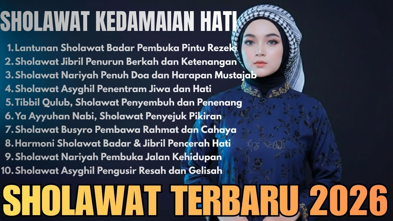 Sholawat Nabi Easy Listening 2026 | Penenang Jiwa & Pikiran