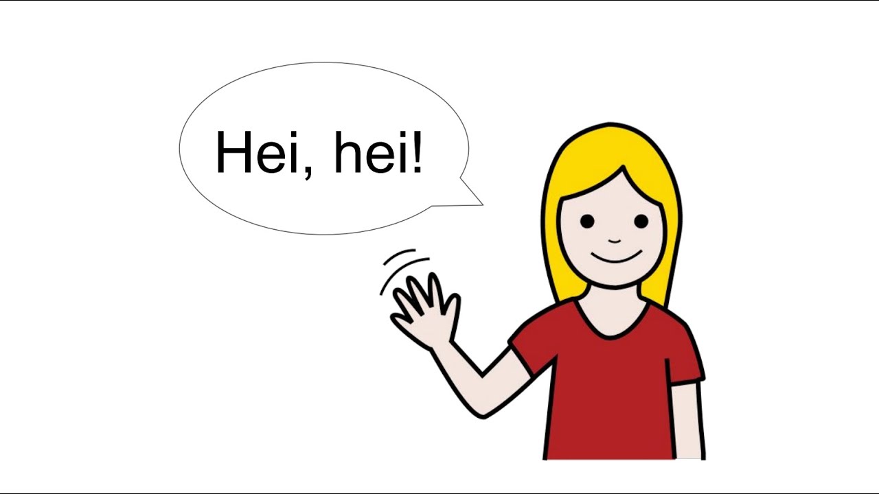 Hei, hei sinulle!