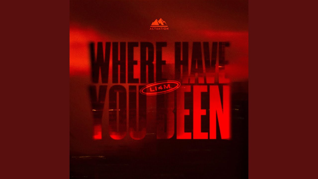 Where Have You Been