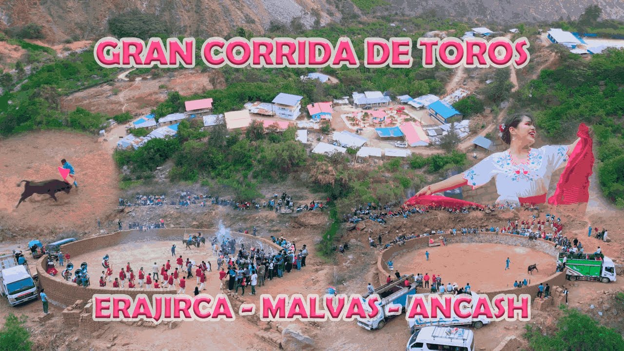 CORRIDA DE TOROS - ERAJIRCA MALVAS ANCASH