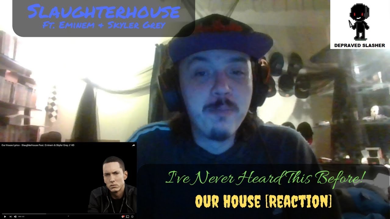 Slaughterhouse Ft. Eminem & Skyler Grey - Our House [Reaction] - I've Never Heard This Before!