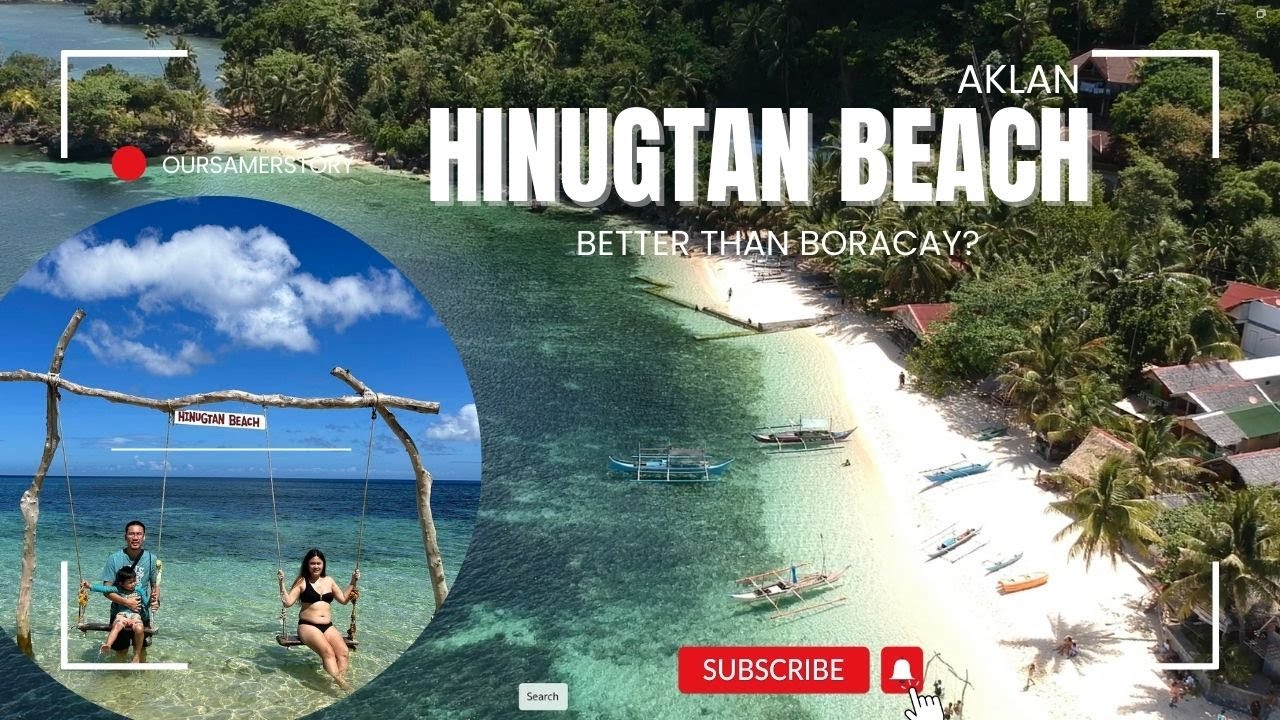 HINUGTAN BEACH BURUANGA AKLAN DAY 2 | OURSAMERSTORY