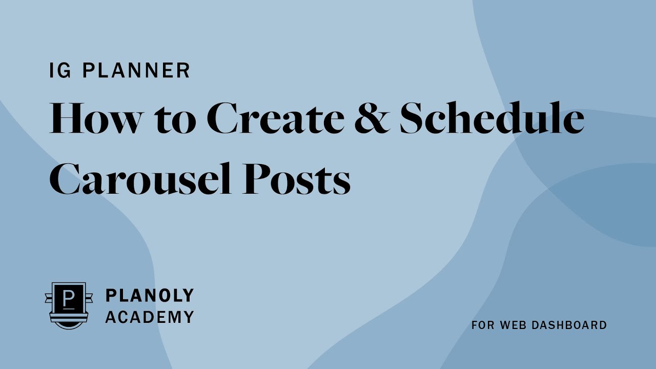 How to Schedule Instagram Carousel Posts Using PLANOLY's Web Dashboard