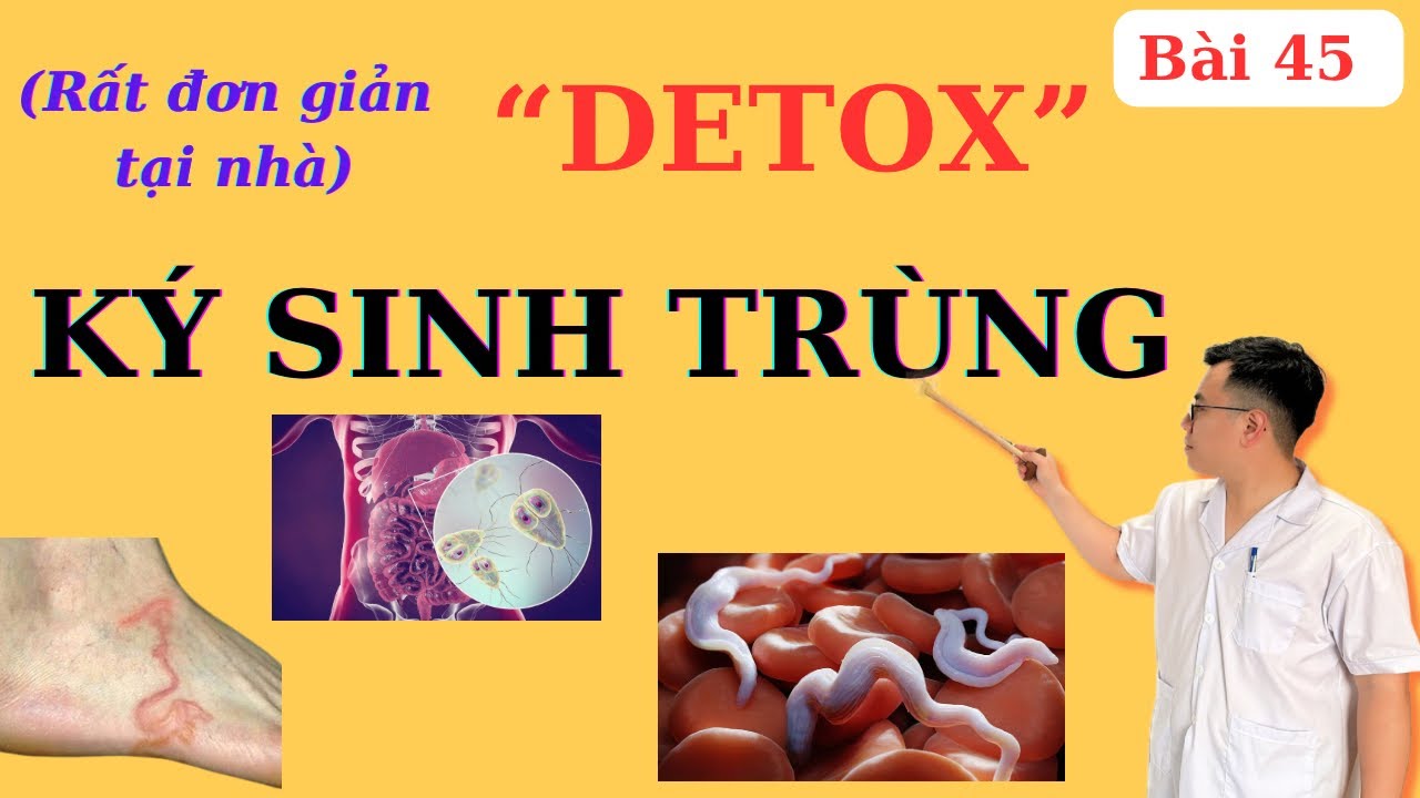 Detox SẠCH SÀNH SANH “KÝ SINH TRÙNG”, hiểu thì rất DỄ | Ds Nguyễn Quốc Tuấn