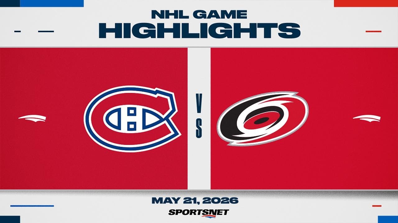 NHL Game 1 Highlights | Canadiens vs. Hurricanes - May 21, 2026