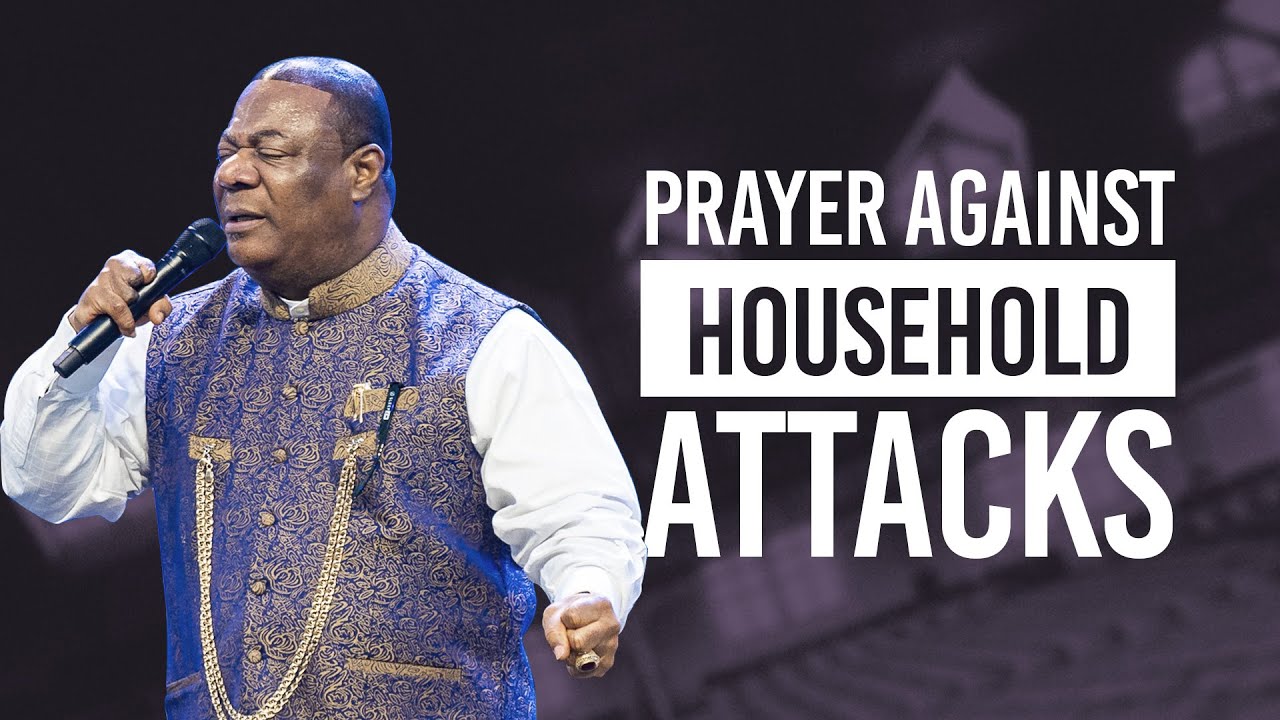 Prayer Against Household Attacks | Archbishop Duncan-Williams
