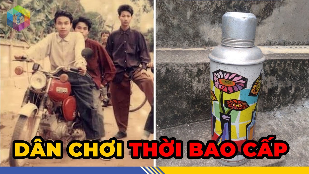Bạn Đã Già Nếu Nhận Ra 7 Thương Hiệu Khét Tiếng Đình Đám Nhất Thời Bao Cấp Việt Nam - Top 1 Khám Phá