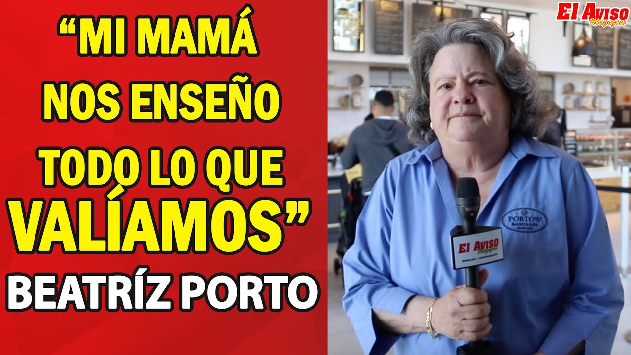 La historia de Porto's Bakery - INTERNATIONAL WOMEN'S DAY - El Aviso Magazine
