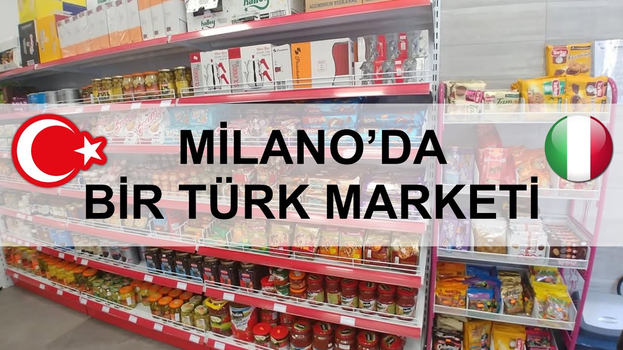 İtalya | Milano’da Bir Türk Marketi: Ürünler ve Fiyatlar