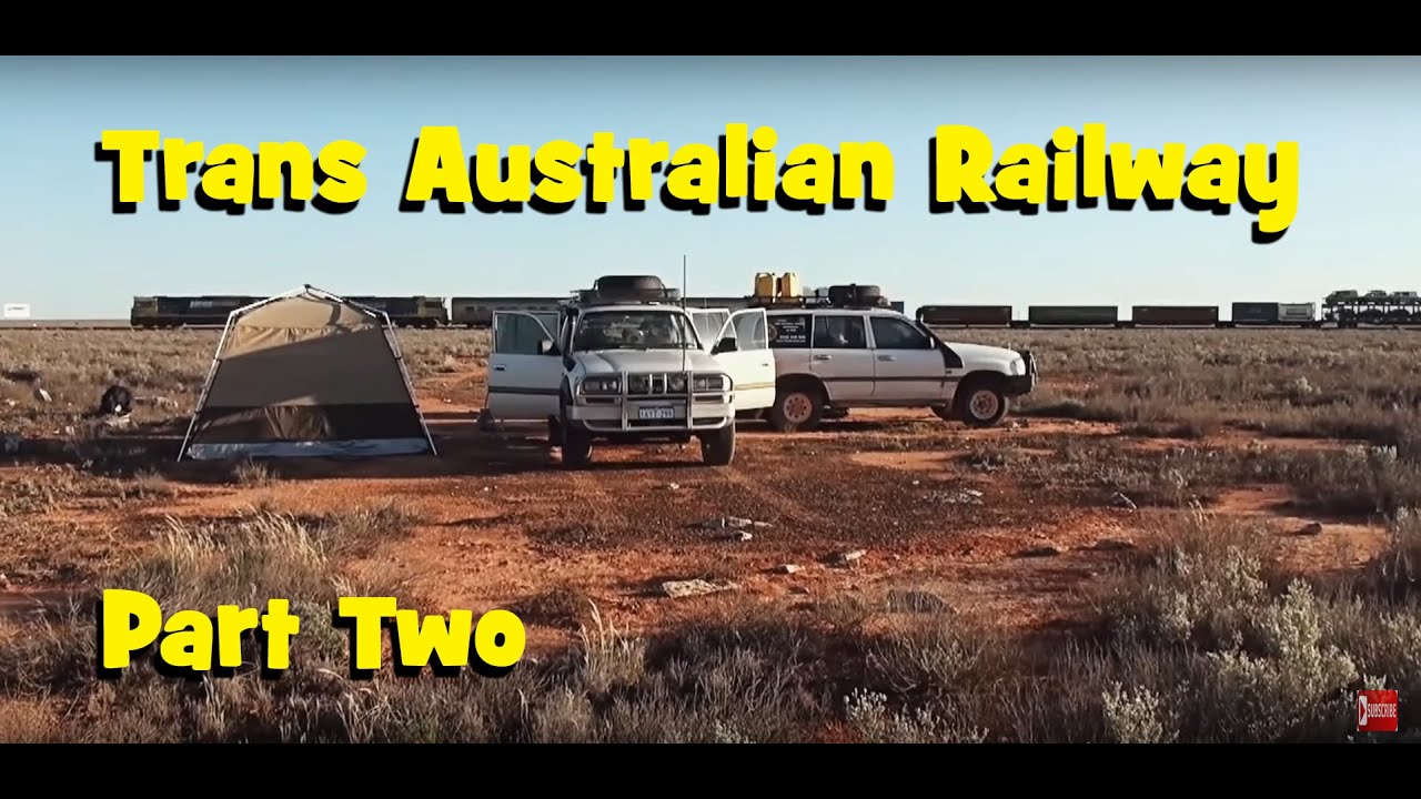 THE NULLARBOR - TRANS AUSTRALIAN RAILWAY PART TWO