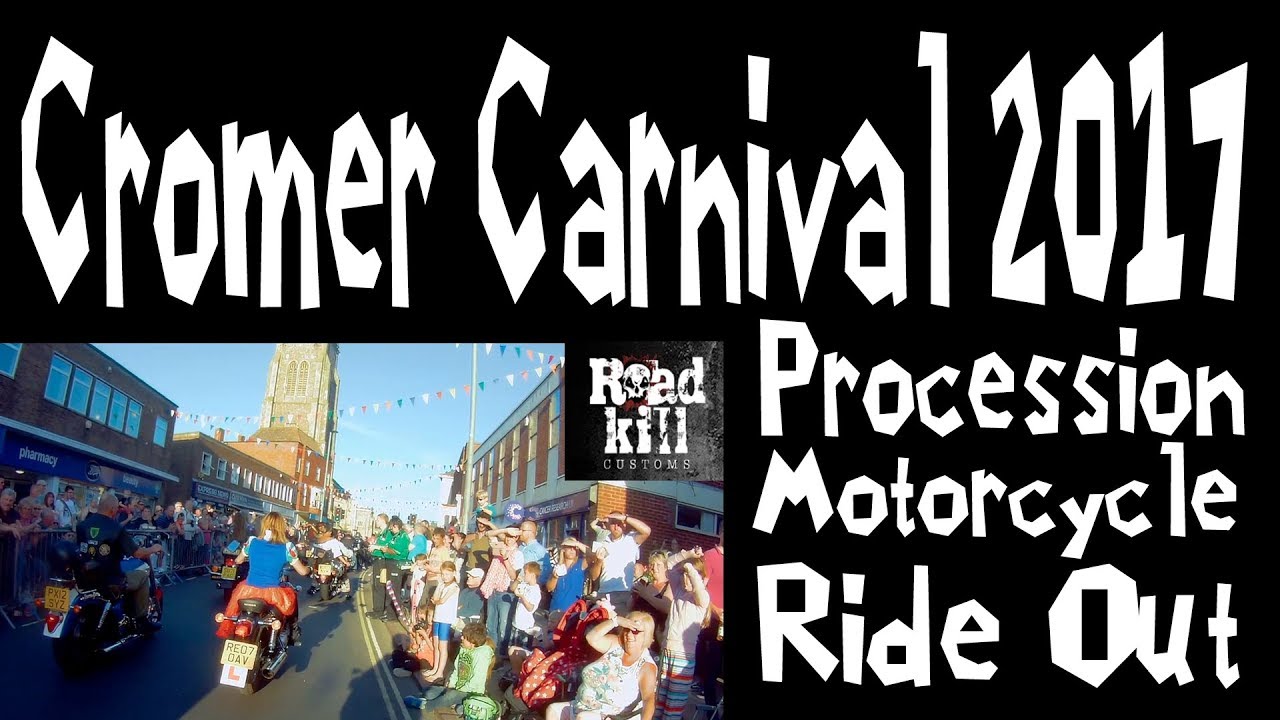 Cromer Carnival 2017 Procession RoadKill Motorcycle Ride