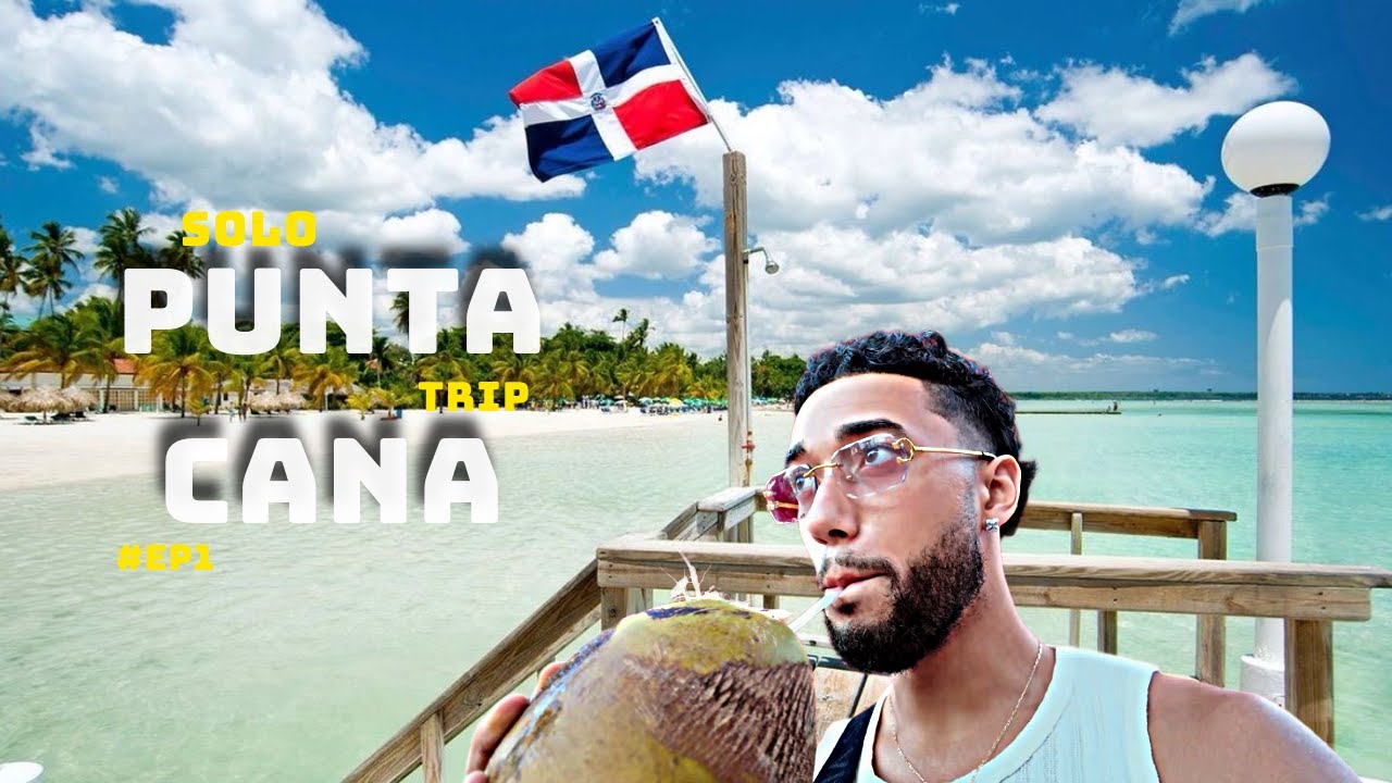 VLOG : SOLO TRIP &Agrave; PUNTA CANA🇩🇴 - EP1