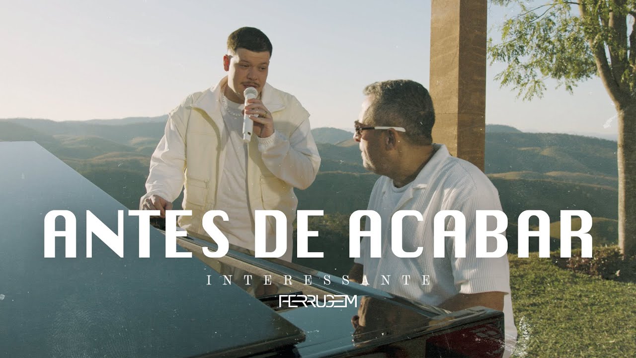 Ferrugem - Antes de Acabar (Clipe Oficial)