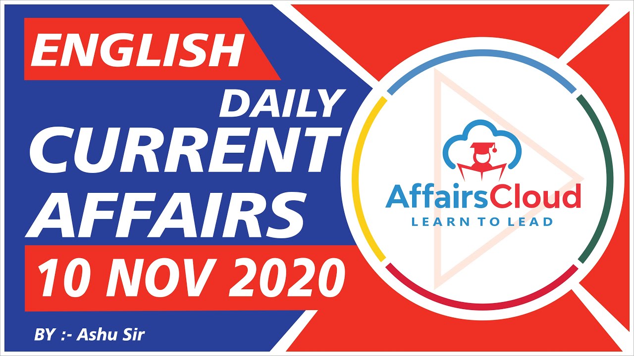 Current Affairs 10 November 2020 English | Current Affairs | AffairsCloud Today for All Exams