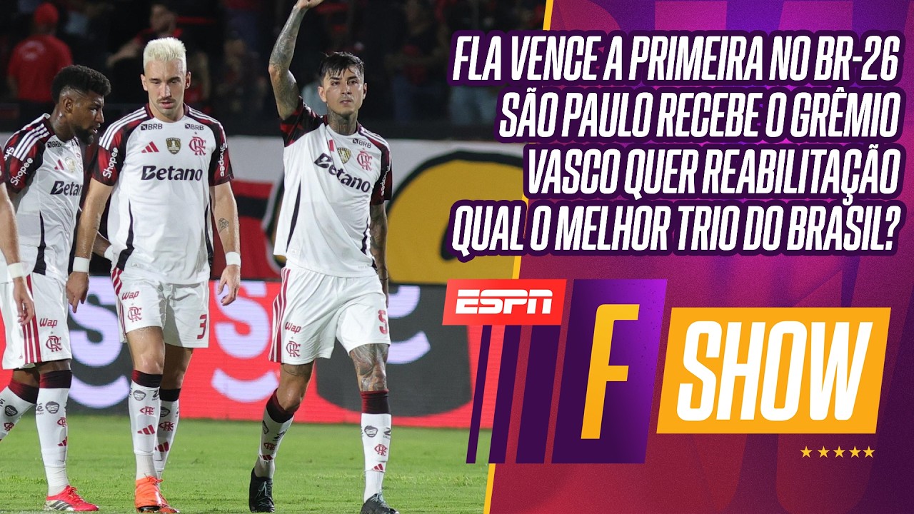 FLAMENGO VENCE O VITÓRIA | SÃO PAULO RECEBE O GRÊMIO | VASCO QUER PRIMEIRO TRIUNFO | FSHOW AO VIVO