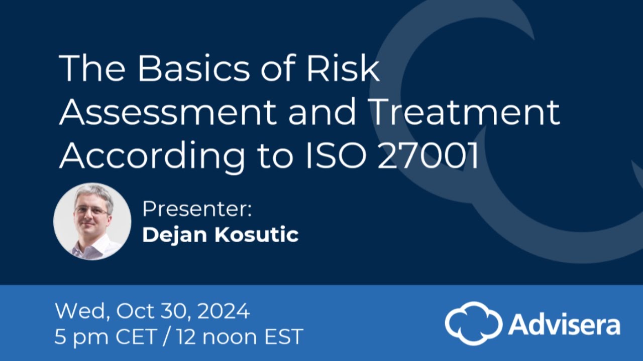 Основы оценки и обработки рисков по ISO 27001 [вебинар в прямом эфире]