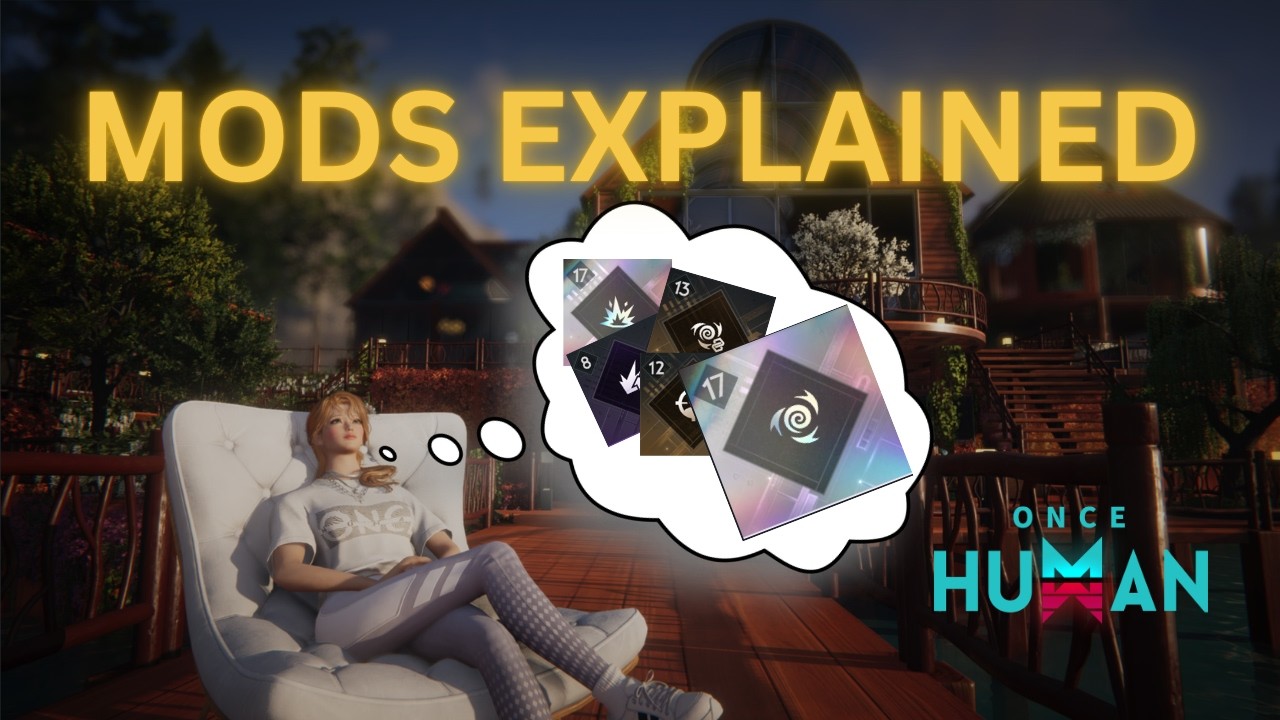 How Mods Actually Work in Once Human | Beginner Guide