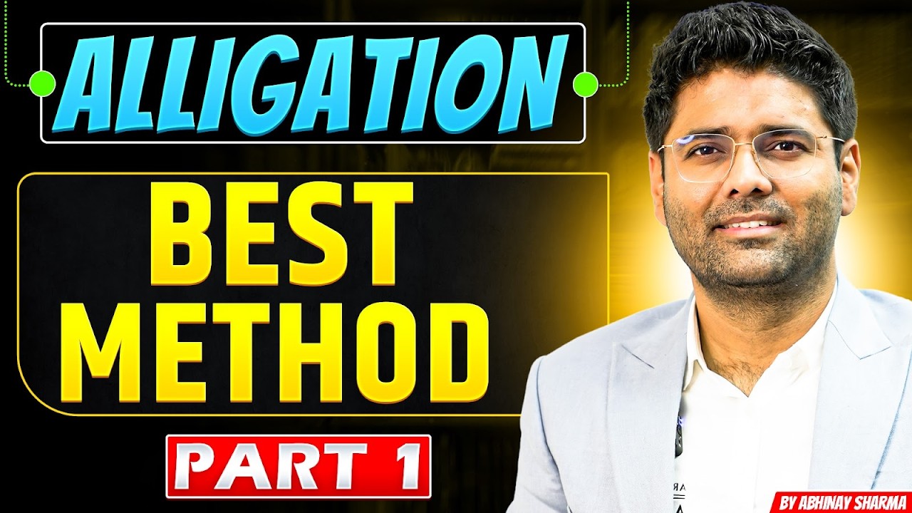 Best Method- AllIgation | How to Apply This Method | AllIgation Part-1 | By ABHINAY SHARMA