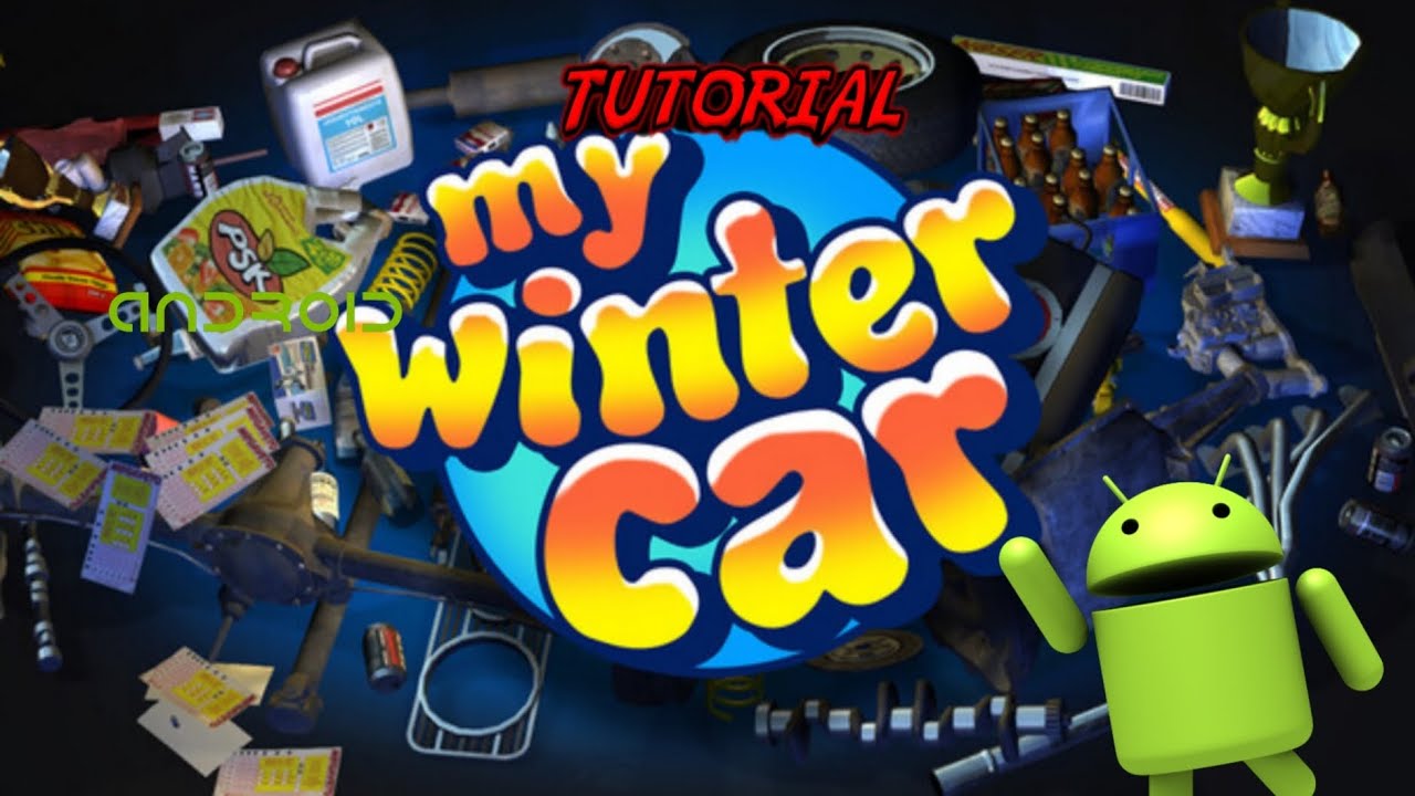 tutorial cum să jucați my winter car pe android ( citiți descrierea)