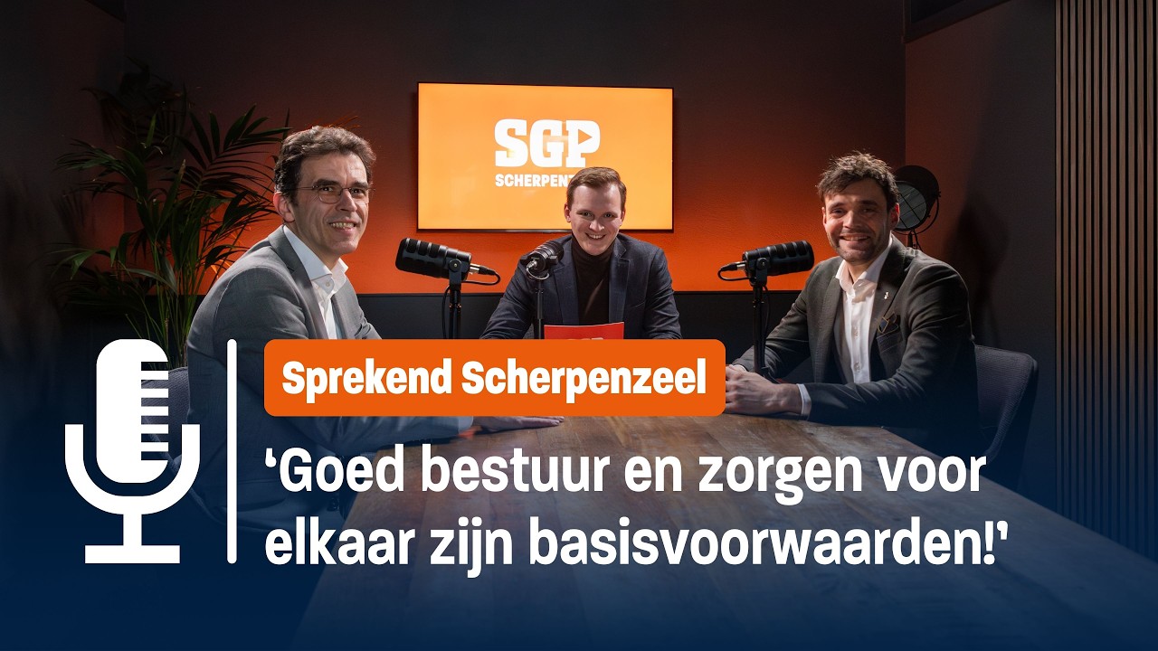 'Een bestuur dat goed luistert, bouwt bruggen!' | Sprekend Scherpenzeel #2 | Podcast
