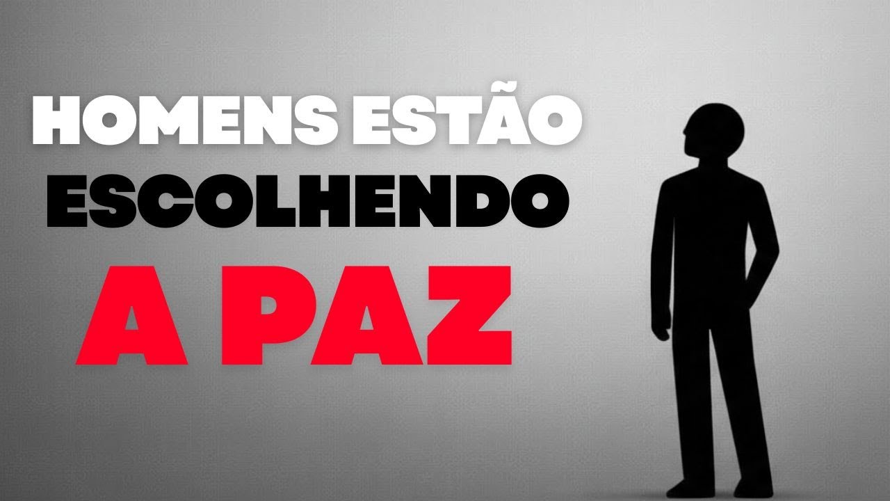 POR QUE OS HOMENS ESTÃO ESCOLHENDO A PAZ EM VEZ DOS RELACIONAMENTOS