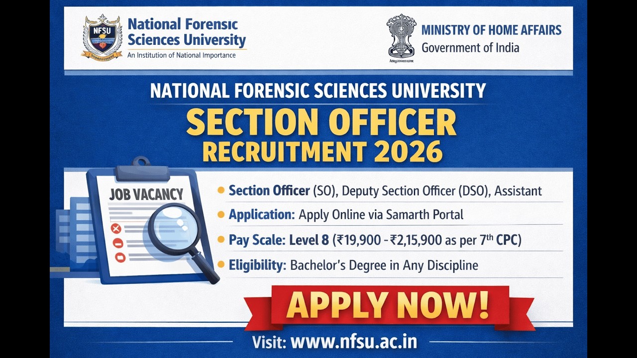 NFSU Section Officer Recruitment 2026 | Big Opportunity Under MHA | Apply Now!
