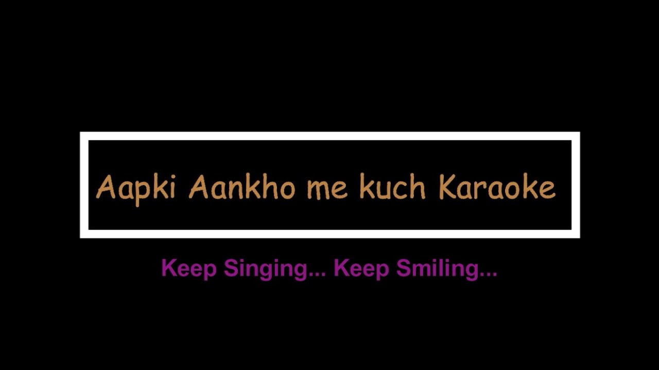 Low Pitch - Aapki Ankho me kuch Mehke Hue - Karaoke | Karaoke | Old Song