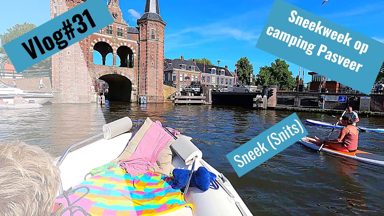 Vlog#31 Start van de Sneekweek op Camping Pasveer