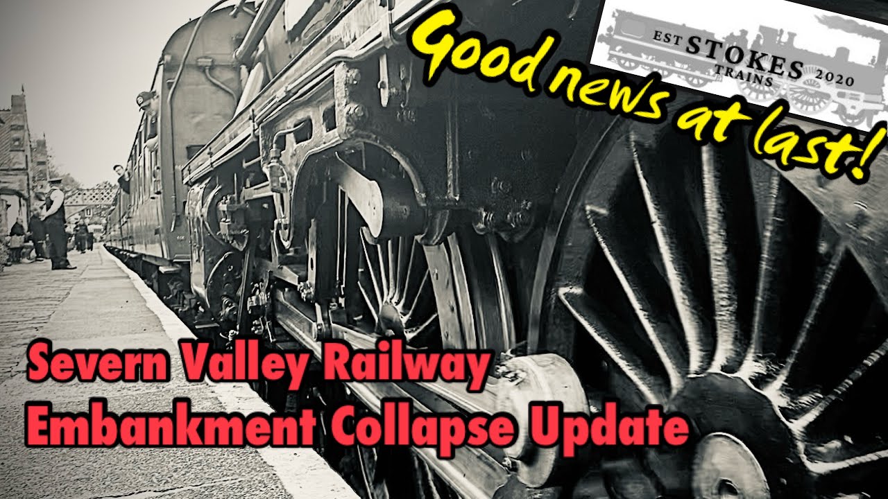 Severn Valley Railway - Embankment Collapse - June 2025 Update