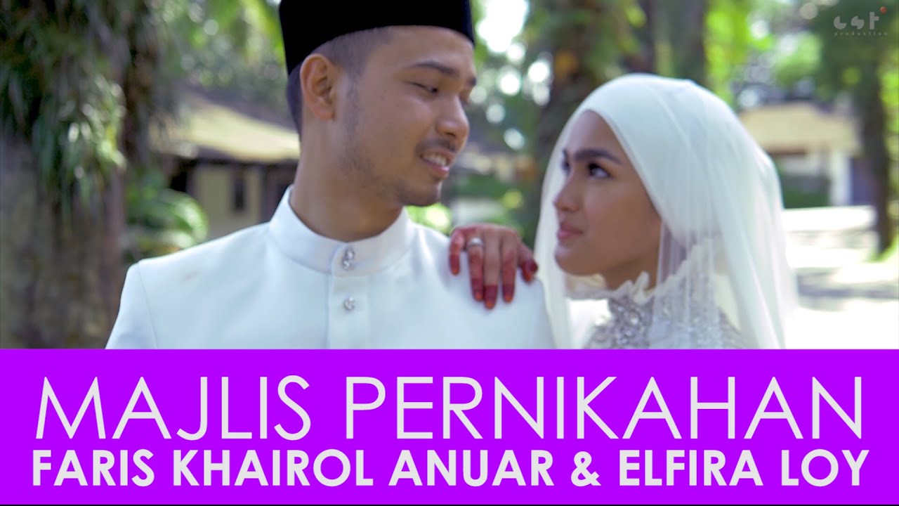 Majlis Pernikahan Faris Khairol Anuar & Elfira Loy