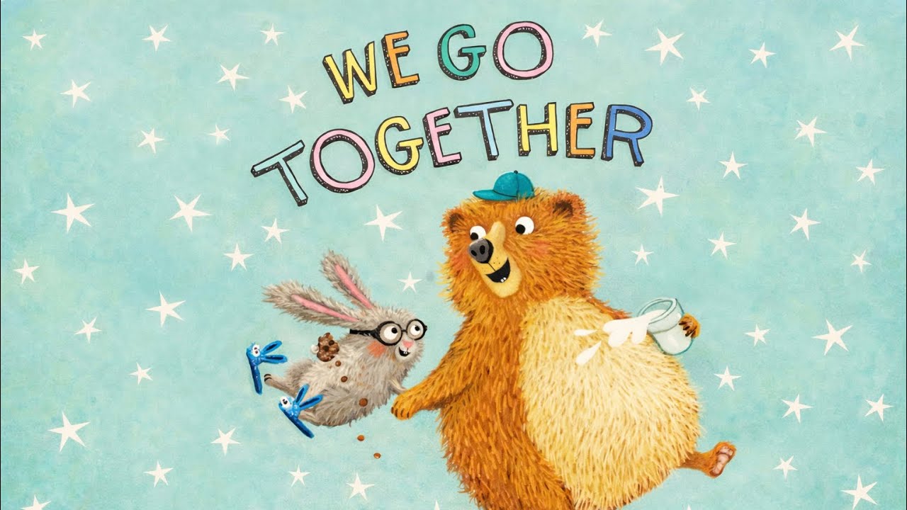 WE GO TOGETHER Animated Read Aloud Kids Toddlers Preschoolers Video Book