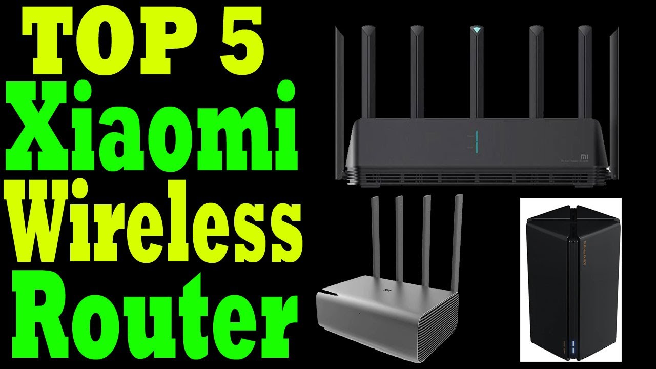 Top 5 Best Xiaomi Wireless Router Review In 2021