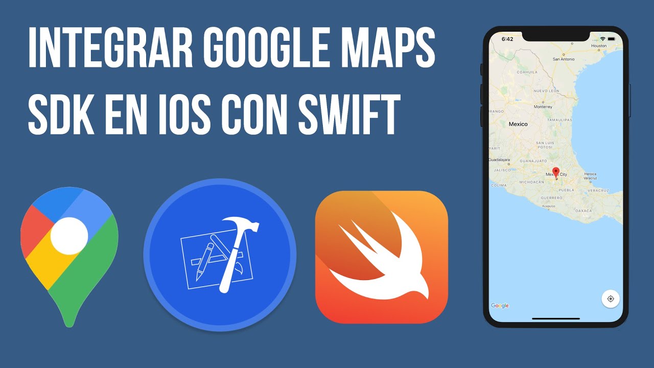 Xcode - Integrar Google Maps SDK en iOS con Swift / Pt. 1
