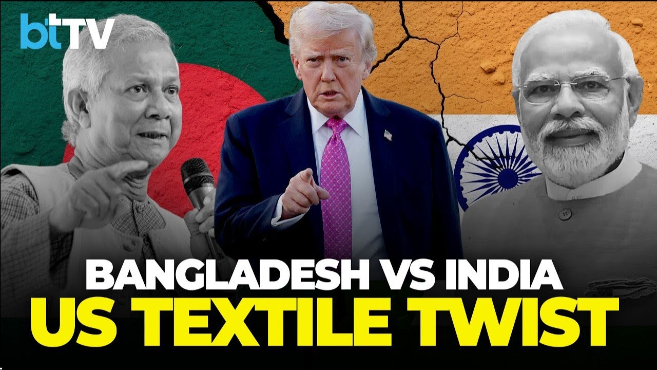 US Tariff Cut Cheers India But A Hidden Bangladesh Deal Could Flip The Textile Game