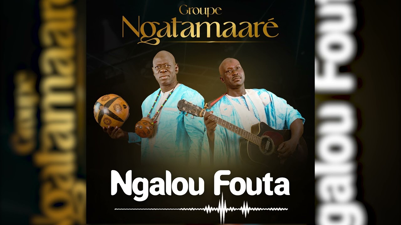 NGATAMAARÉ - NGALOU FOUTA (official audio )