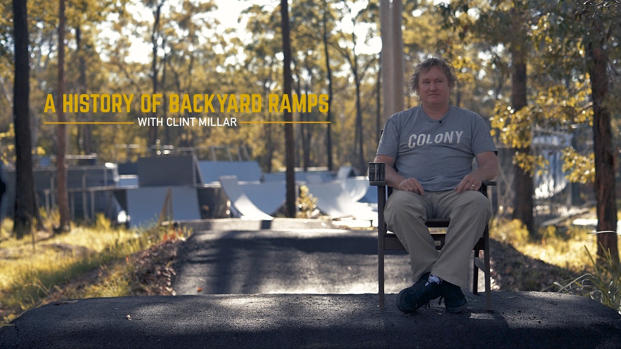 A History Of Backyard Ramps With Clint Millar - Colony BMX