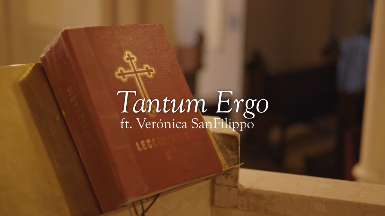 Tantum Ergo (Espa&ntilde;ol) - Ver&oacute;nica Sanfilippo - Catholic Music Initiative 