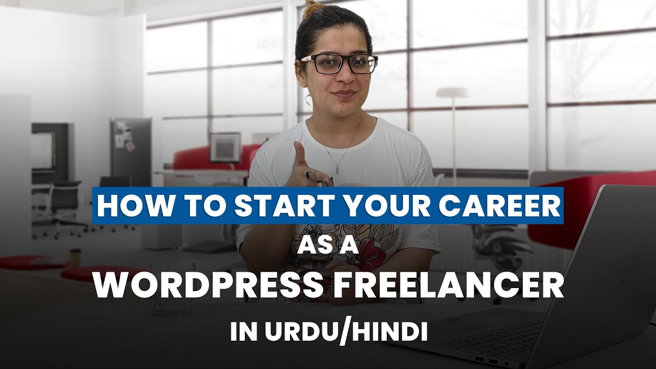 How to start freelancing as a wordpress freelancer in urdu | Freelancing training