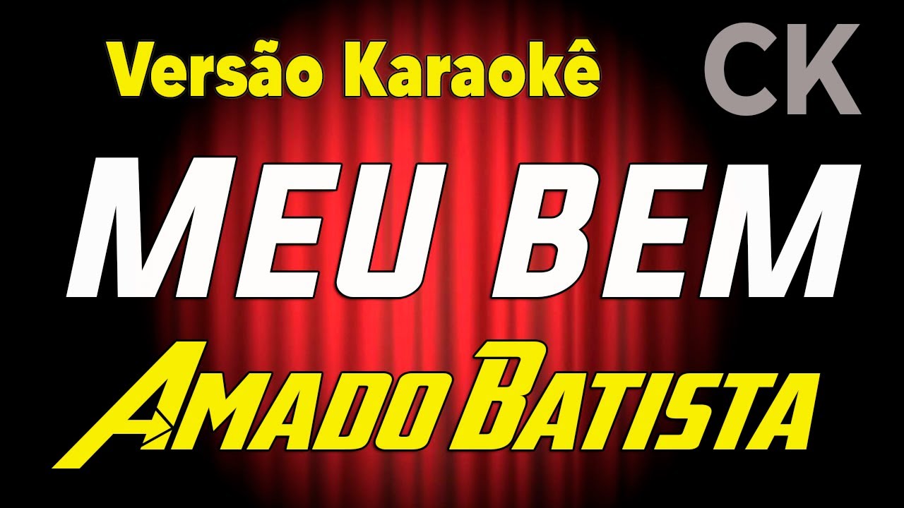Amado Batista Meu bem Karaokê