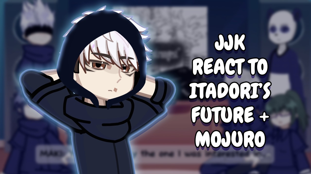 Jujutsu Kaisen React To Itadori's Future + Modulo