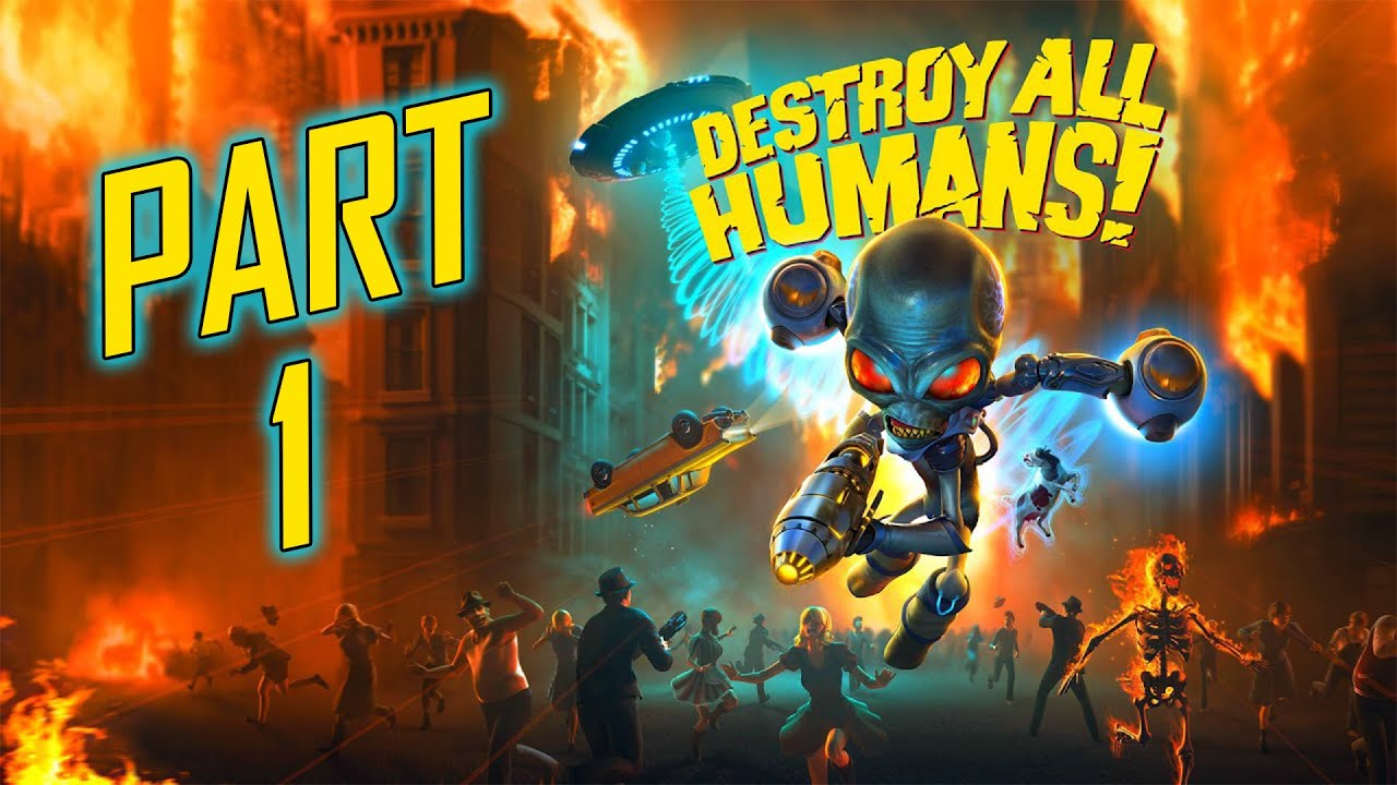 Destroy All Humans! (Remake) - Gameplay Walkthrough (100% Completion) - Part 1