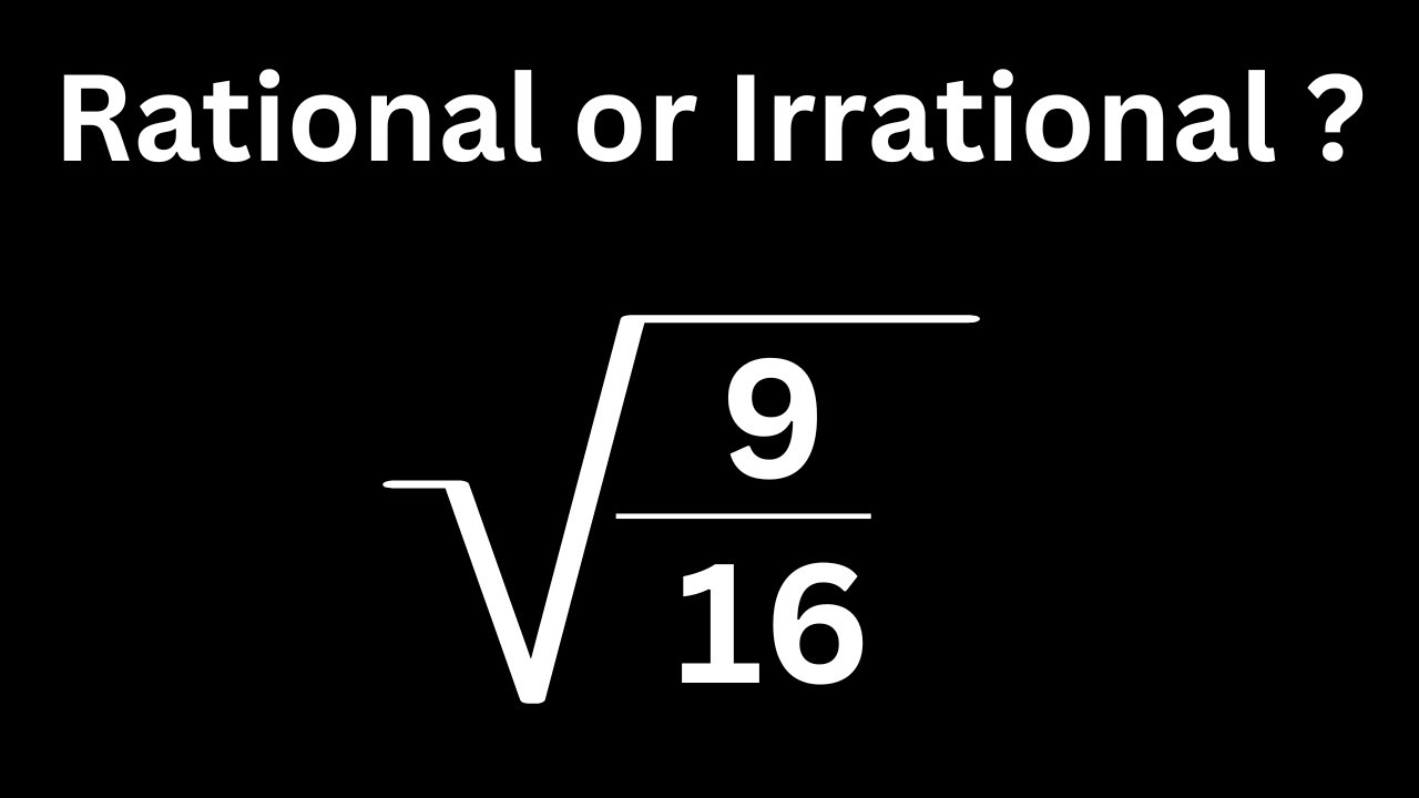 Square Roots Rational or Irrational